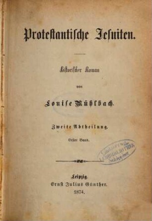 Protestantische Jesuiten : historischer Roman, 2,1