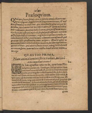 Quaestio Prima . Num anima hominis sit ex traduce, an vero a Deo immediate creetur?
