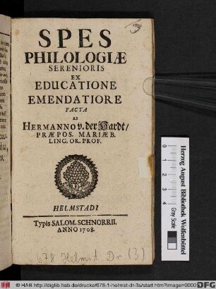 Spes Philologiæ Serenioris Ex Educatione Emendatiore Facta