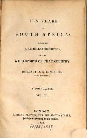 Ten years in South Africa : incliding a particular description of the wild sports of that country ; in two volumes. 2