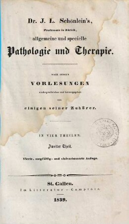 Dr. J. L. Schönlein's allgemeine und specielle Pathologie und Therapie, 2