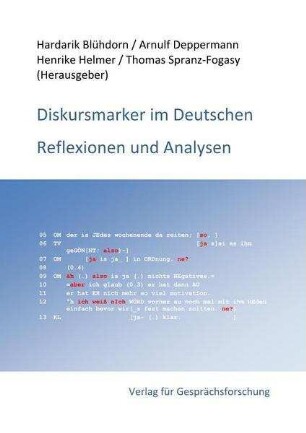 Diskursmarker im Deutschen. Reflexionen und Analysen