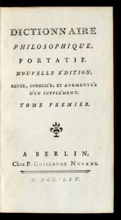 Tome Premier: Dictionnaire Philosophique, Portatif