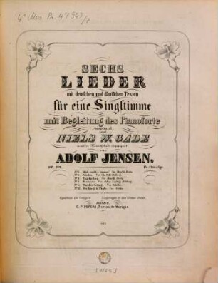 Sechs Lieder mit deutschen und dänischen Texten : für 1 Singstimme mit Begl. d. Pianoforte ; op. 23