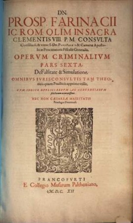 Opera omnia [criminalia] : quae hactenus, dum vixit, in usum ICtorum edidit, in tomos octo divisa. 6.