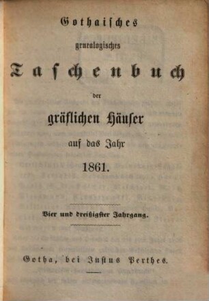 Gothaisches genealogisches Taschenbuch der gräflichen Häuser. 34, 34. 1861