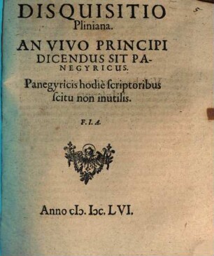 Disquisitio Pliniana an vivo principi dicendus sit panegyricus