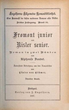 Fromont junior und Risler senior : Roman in zwei Bänden. Autorisierte Übersetzung aus dem Französischen von Claire von Glümer, 2