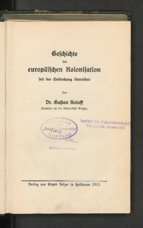 Geschichte der europäischen Kolonisation seit der Entdeckung Amerikas