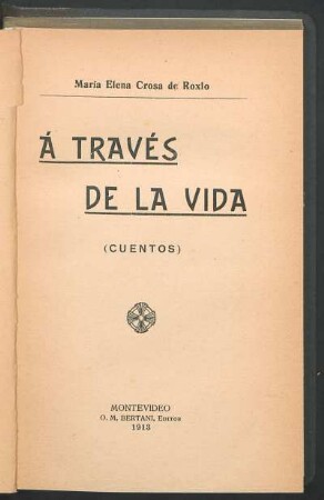 A través de la vida : (cuentos)