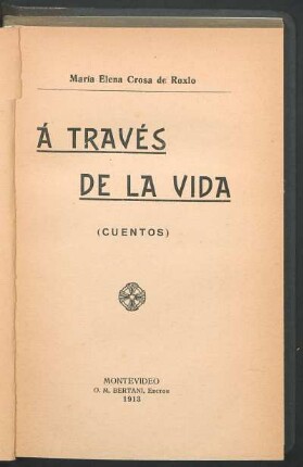 A través de la vida : (cuentos)