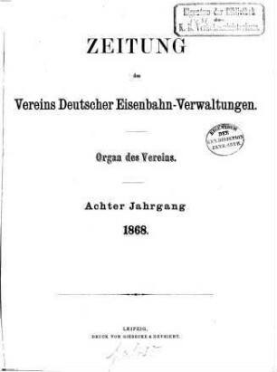 Zeitung des Vereins Deutscher Eisenbahnverwaltungen : Organ d. Vereins, 8. 1868
