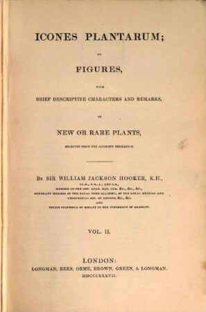 Icones plantarum or figures, with brief descriptive characters and remarks, of new or rare plants. 2. 1837