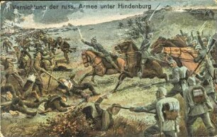 Vernichtung der russ. Armee unter Hindenburg