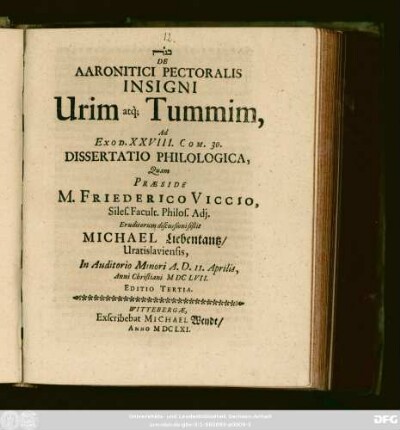 De Aaronitici Pectoralis Insigni Urim atq[ue] Tummim, : Ad Exod. XXVIII. Com. 30. Dissertatio Philologica