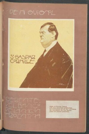 Sr. Gaspar Cornille, gerente del Banco de la Nación Argentina - [Caricatura] : De mi Guignol
