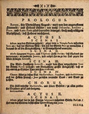 Janus Nach einsmahls abgelegten Kriegs-Gesicht, mit Pace Seines Tempels Vorsteherin sich Ehelich verspricht. Oder Der von Carolo VI. und Ludovico XIV. unvermuthet zu Rastatt, als von künfftigen Kriegen Rast, oder Ruhestatt wider hergestellte Friden : Zu eygenthumblicher Ehr und Glory Ruperti Als allersamfftmüthigisten durch dero 37. Jährige fridsambste Regierung genossenen Principi Pacis Oder Fridens Fürsten Zu schuld-gehorsambster Danckbarkeit, Mit einem Freuden-Spihl vorgestellt, von der Kemptischen Adelichen Jugend, Anno 1714. Die 25. Septemb.