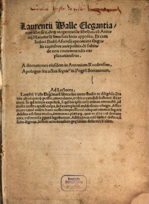 Laurentii Wall[a]e Elegantiarum libri sex, deq[ue] reciprocatio[n]e libellus