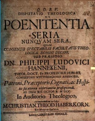 Disputatio Theologica De Poenitentia Seria Nunquam Sera