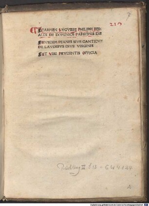 Carmen Lvgvbre Philippi Beroaldi De Dominice Passionis Die : Eivsdem Peanes Sive Canticvm De Lavdibvs Dive Virginis Et Viri Prvdentis Officia