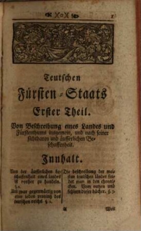 Hn. Veit Ludwig von Seckendorff Teutscher Fürsten-Staat : Samt des sel. Herrn Autoris Zugabe Sonderbarer und wichtiger Materien