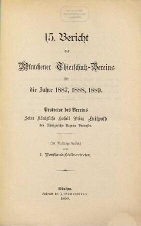 Bericht des Münchener Tierschutz-Vereins : für die Jahre .., 15. 1887/89 (1890)