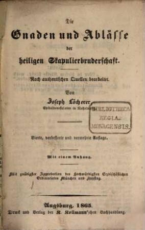 Die Gnaden und Ablässe der heiligen Skapulierbruderschaft : Nach authentischen Quellen bearbeitet