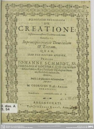 Disputatio de creatione : Instituta occasione exēgēseōs verborum Genes. I. V. I.: In principio creavit Deus coelum &; Terram ad Genes. I,1