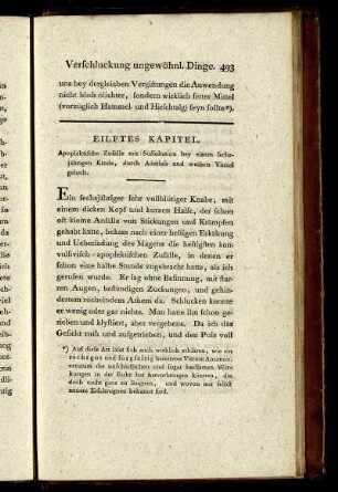 Eilftes Kapitel. Apoplektische Zufälle mit Suffokation bey einem sechsjährigen Kinde, durch Aderlass und weissen Vitriol geheilt.