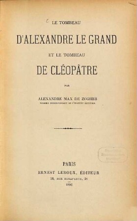 Le tombeau d'Alexandre le Grand et le tombeau de Cléopâtre