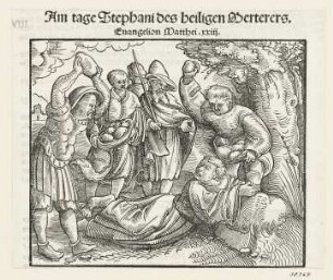 Steinigung des Stephanus, aus: Martin Luther, "Auslegung der Evangelien an den fürnemisten Festen ym gantzen iare", Wittenberg 1530, S. XLIX recto