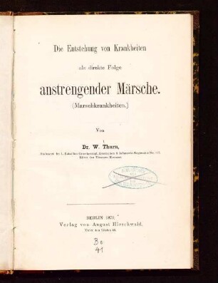 Die Entstehung von Krankheiten als direkte Folge anstrengender Märsche : (Marschkranheiten)