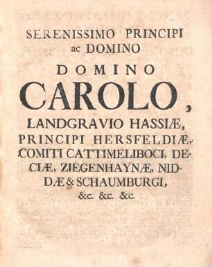Serenissimo Principi ac Domino Carolo, Landgravio Hassiae