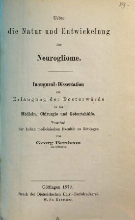 Ueber die Natur und Entwickelung der Neurogliome : Inaugural-Dissertation