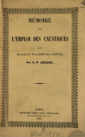 Mémoire sur l'emploi des caustiques dans quelques maladies de l'urètre