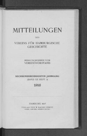 12. Bd. 36.1916: Mitteilungen des Vereins für Hamburgische Geschichte