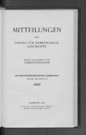 12. Bd. 36.1916: Mitteilungen des Vereins für Hamburgische Geschichte