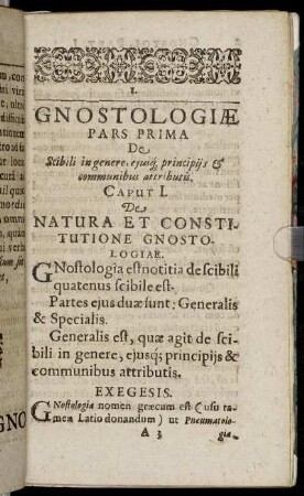 Pars Prima. De Scibili in genere, ejusg, principijs [etc.] communibus attributis.