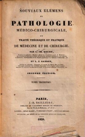 Nouveaux élémens de pathologie medico-chirurgicale ou traité theorique et pratique de médicine et de chirurgie, 3