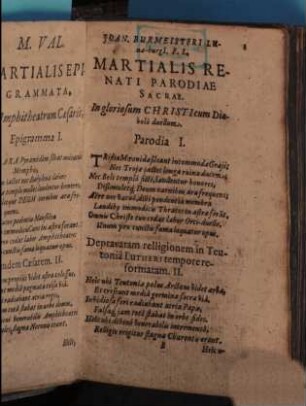 Joan. Burmeisteri Lünae-Burgi[i], P.L. Martialis Renati. Parodiarum Sacrarum pars ... Quibus obposita M. Val. Martialis Epigrammata, 1. Sex priores habens libros