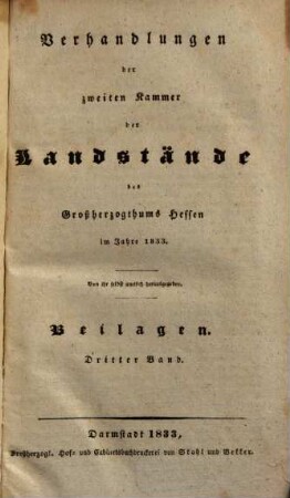 Verhandlungen der Zweiten Kammer der Landstände des Großherzogthums Hessen. Protokolle. 1833,7,[c] = Beil. ; Bd. 3