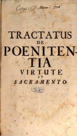 Tractatus De Poenitentia Virtute Et Sacramento