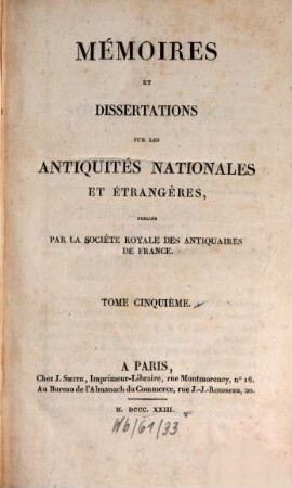 Mémoires et dissertations sur les antiquités nationales et étrangères, 5. 1823