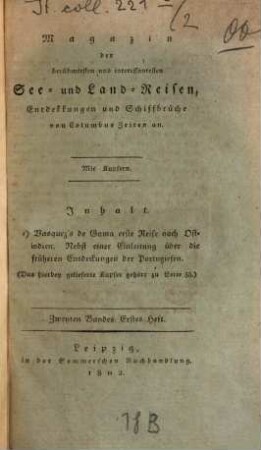 Magazin der berühmtesten und interessantesten See- und Land-Reisen, Entdekkungen und Schiffbrüche, von Columbus Zeiten an. 2. 1802