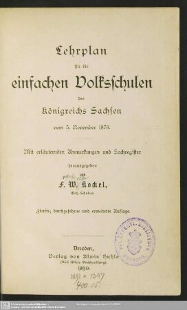 Lehrplan für die einfachen Volksschulen des Königreichs Sachsen vom 5. November 1878 : mit erläuternden Anmerkungen und Sachregister