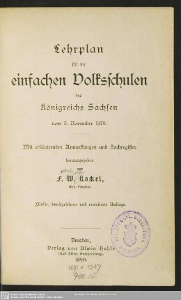 Lehrplan für die einfachen Volksschulen des Königreichs Sachsen vom 5. November 1878 : mit erläuternden Anmerkungen und Sachregister