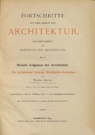 Sociale Aufgaben der Architektur. 1, Die Architektur socialer Wohlfahrts-Anstalten