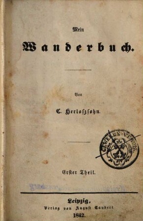 G. Herloßsohn's gesammelte Schriften, 5. Mein Wanderbuch ; 1