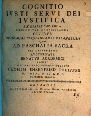 Cognitio iusti servi Dei iustifica, ex Esaiae cap. LIII. 11.
