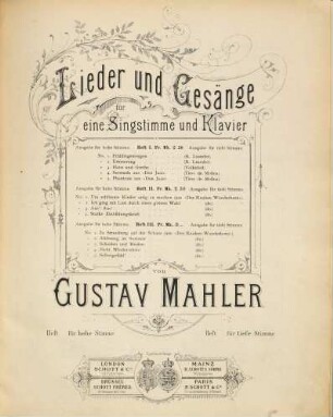 Lieder und Gesänge : für eine Singstimme und Klavier, 2. No. 1. Um schlimme Kinder artig zu machen (aus "Der Knaben Wunderhorn"), No. 2. Ich ging mit Lust durch einen grünen Wald (do.), No. 3. Aus! Aus! (do.), No. 4. Starke Einbildungskraft (do.)